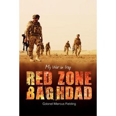 Red Zone Baghdad: My War in Iraq Paperback