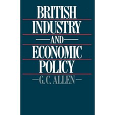 British Industry and Economic Policy Paperback, Palgrave MacMillan