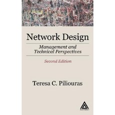 Network Design Second Edition: Management and Technical Perspectives Hardcover, Auerbach Publications