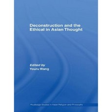 Deconstruction and the Ethical in Asian Thought Hardcover, Routledge
