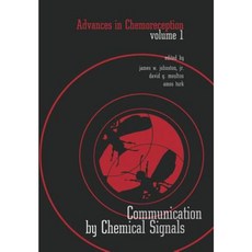 Advances in Chemoreception: Volume I Communication by Chemical Signals Paperback, Springer