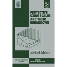 Protective Oxide Scales and Their Breakdown Hardcover, Wiley