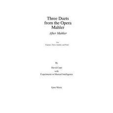 Three Duets from the Opera Mahler Paperback, Createspace