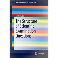 The Structure of Scientific Examination Questions Paperback, Springer
