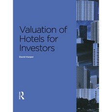 Valuation of Hotels for Investors Paperback, Estates Gazette