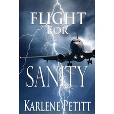 Flight for Sanity Paperback, Jet Star Publishing