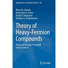 Theory of Heavy-Fermion Compounds: Theory of Strongly Correlated Fermi-Systems Hardcover, Springer