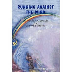 Running Against the Wind Paperback, Trafford Publishing