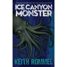 Ice Canyon Monster Paperback, Sunbury Press, Inc.