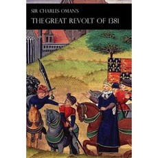 Sir Charles Oman's Great Revolt of 1381 Paperback, Naval & Military Press