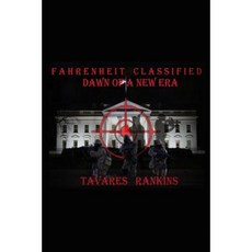 Fahrenheit Classified: Dawn of a New Era Paperback, Rosedog Books