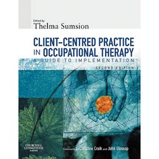 Client-Centered Practice in Occupational Therapy: A Guide to Implementation Paperback, Churchill Livingstone
