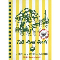 Talk about Good! Hardcover, Junior League of Lafayette