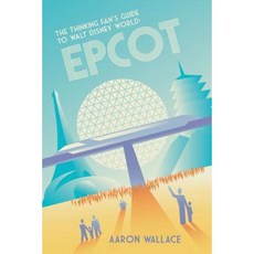 The Thinking Fan's Guide to Walt Disney World: EPCOT Paperback, Scribistics Corp.
