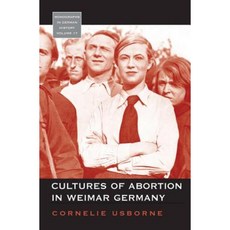 Cultures of Abortion in Weimar Germany Hardcover, Berghahn Books