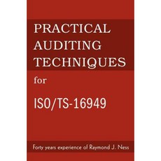 Practical Auditing Techniques for ISO/Ts-16949 Paperback, iUniverse
