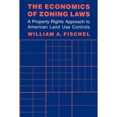 The Economics of Zoning Laws: A Property Rights Approach to American Land Use Controls Paperback, Johns Hopkins University Press