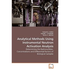 Analytical Methods Using Instrumental Neutron Activation Analysis Paperback, VDM Verlag