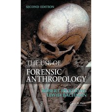 The Use of Forensic Anthropology Hardcover, CRC Press