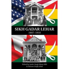 Sikh Gadar Lehar 1907-1918 Paperback, Shri Guru Granth Sahib Foundation