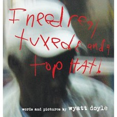 I Need Real Tuxedo and a Top Hat! Hardcover, New Texture