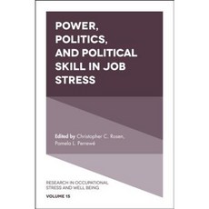 Power Politics and Political Skill in Job Stress Hardcover