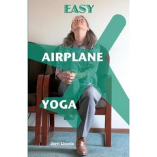 Easy Airplane Yoga Paperback, Ralston Store Publishing
