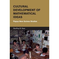 Cultural Development of Mathematical Ideas: Papua New Guinea Studies Paperback, Cambridge University Press