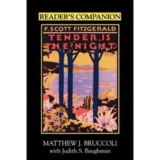 Reader's Companion to F. Scott Fitgerald's Tender Is the Night Paperback, University of South Carolina Press