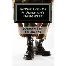 In the Eyes of a Veterans Daughter Paperback, Fwb Publications