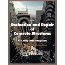 Evaluation and Repair of Concrete Structures Paperback, Fredonia Books (NL)