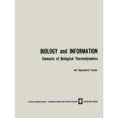 Biology and Information: Elements of Biological Thermodynamics Paperback, Springer