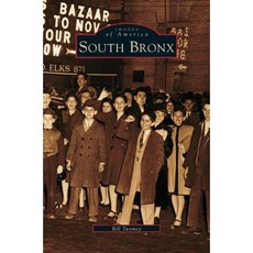 South Bronx Hardcover, Arcadia Publishing Library Editions
