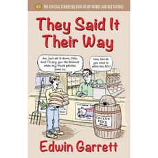 They Said It Their Way: The Official Tennessee Book of By-Words and Old Sayings Paperback, Fideli Publishing Inc.