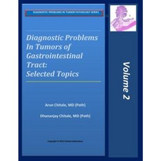 Diagnostic Problems in Tumors of Gastrointestinal Tract: Selected Topics Paperback, Chitale Publications