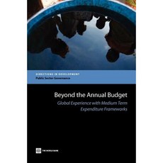 Beyond the Annual Budget: Global Experience with Medium Term Expenditure Frameworks Paperback, World Bank Publications