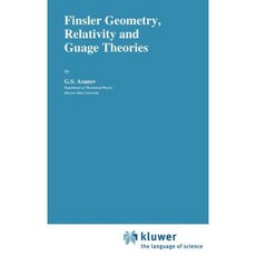 Finsler Geometry Relativity and Gauge Theories Hardcover, Springer
