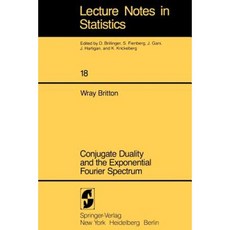 Conjugate Duality and the Exponential Fourier Spectrum Paperback, Springer