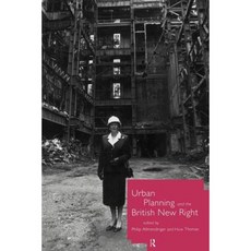 Urban Planning and the British New Right Paperback, Routledge