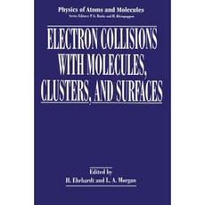 Electron Collisions with Molecules Clusters and Surfaces Paperback, Springer