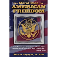 The Moral Case for American Freedom Paperback, American Freedom Publications LLC