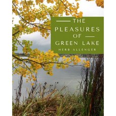 The Pleasures of Green Lake Paperback, Made for Success Publishing
