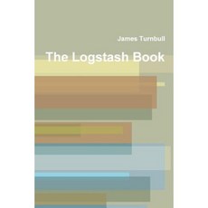 The Logstash Book Paperback, James Turnbull