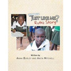 Just Like Me?: Ruth's Story Paperback, Xlibris