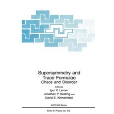 Supersymmetry and Trace Formulae: Chaos and Disorder Hardcover, Springer