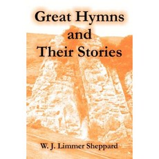 Great Hymns and Their Stories Paperback, Fredonia Books (NL)