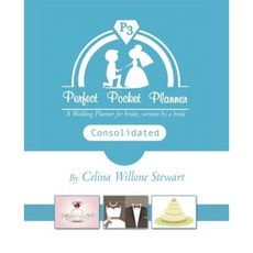 Perfect Pocket Planner Consolidated: A Wedding Planner for Brides Written by a Bride Paperback, McIntyre Stewart