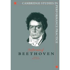 Performing Beethoven, Cambridge University Press
