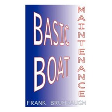 Basic Boat Maintenance Paperback, Bristol Fashion Publications