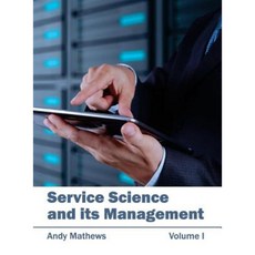 Service Science and Its Management: Volume I Hardcover, Clanrye International